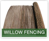 Willow Fence